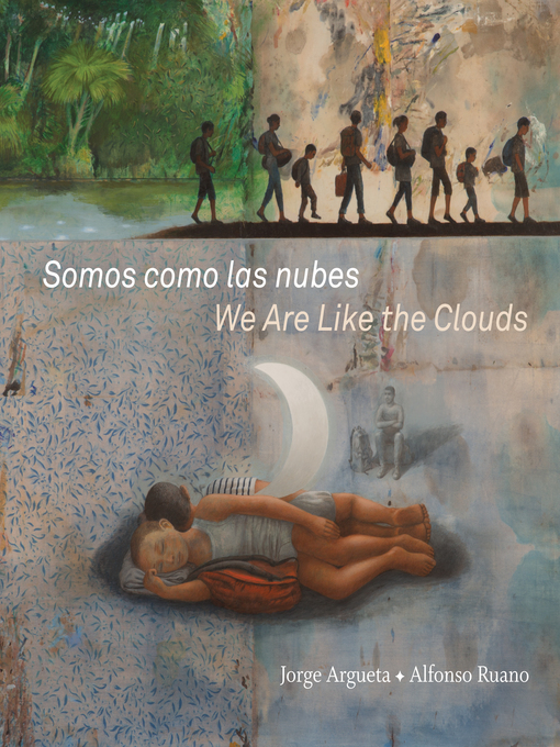 Title details for Somos como las nubes / We Are Like the Clouds by Jorge Argueta - Wait list